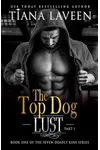 The Top Dog - Part 1: Lust