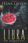 Libra: Mr. Romantic