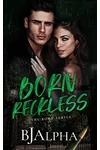 Born Reckless