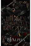 Hidden In Brutal Devotion