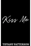 Kiss Me