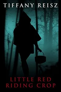 Little Red Riding Crop