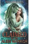 Claimed by an Alien Warrior