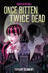 Once Bitten, Twice Dead
