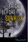 Bright Before Sunrise