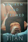 Broken & Screwed