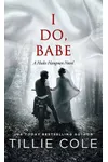 I Do, Babe