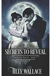 Secrets to Reveal