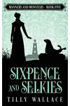 Sixpence and Selkies