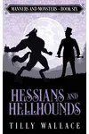Hessians and Hellhounds