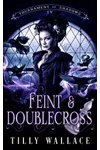 Feint and Doublecross