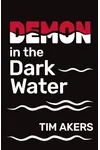 Demon in the Dark Water