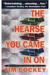 The Hearse You Came in On