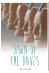 Dawn of the Daves