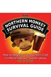 The Northern Monkey Survival Guide