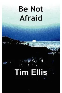 Be Not Afraid