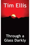 Through a Glass Darkly