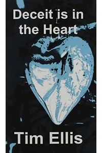 Deceit is in the Heart