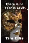 There is No Fear in Love