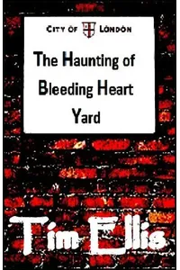 The Haunting of Bleeding Heart Yard