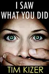 I Saw What You Did