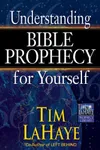 Understanding Bible Prophecy for Yourself
