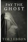 Pay The Ghost