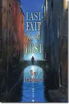 Last Exit for the Lost