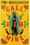 Call Him Mine