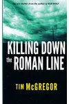 Killing Down the Roman Line
