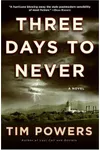 Three Days to Never