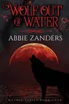 Wolf Out of Water