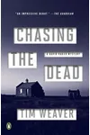 Chasing the Dead