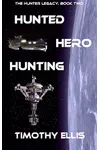 Hunted Hero Hunting
