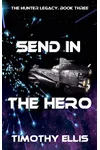 Send in the Hero