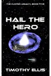 Hail the Hero