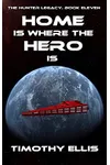 Home is where the Hero is