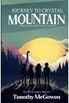 Journey to Crystal Mountain