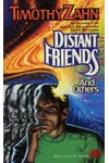 Distant Friends and Others