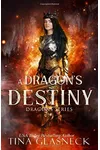 A Dragon's Destiny