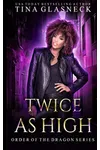 Twice As High