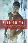 Wild On You