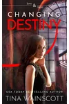 Changing Destiny
