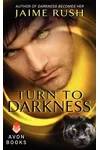 Turn to Darkness