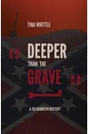 Deeper Than the Grave