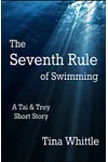 The Seventh Rule of Swimming