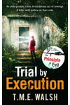 Trial by Execution