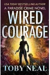 Wired Courage