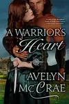 A Warrior's Heart (As: Avelyn McCrae)