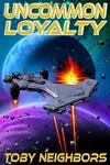 Uncommon Loyalty